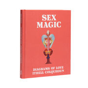 Signed copy of Sex Magic: Ithell Colquhoun's Diagrams of Love